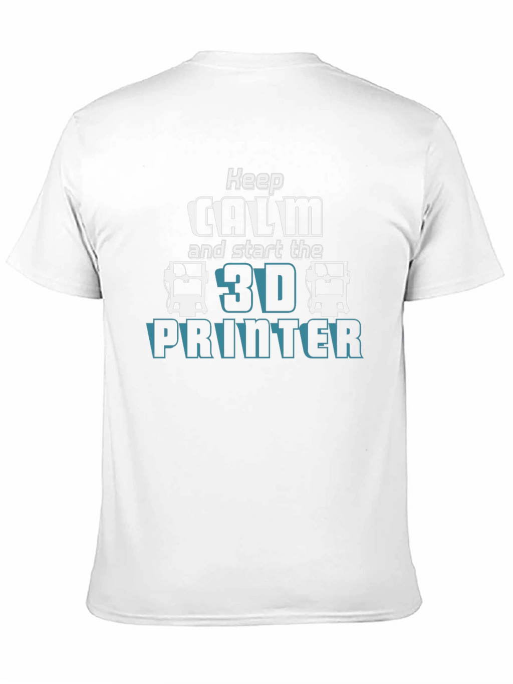 Keep Calm 3D Printer T-Shirt - Geeky Print