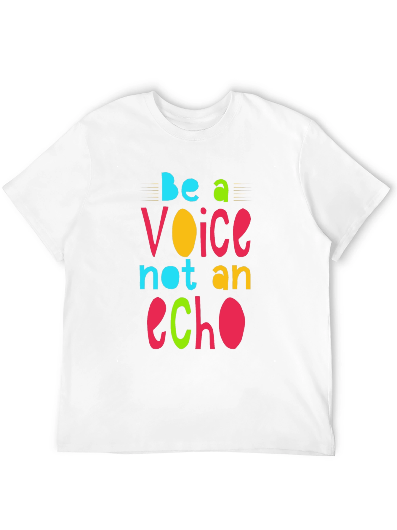 Be a Voice Not an Echo Graphic T-Shirt