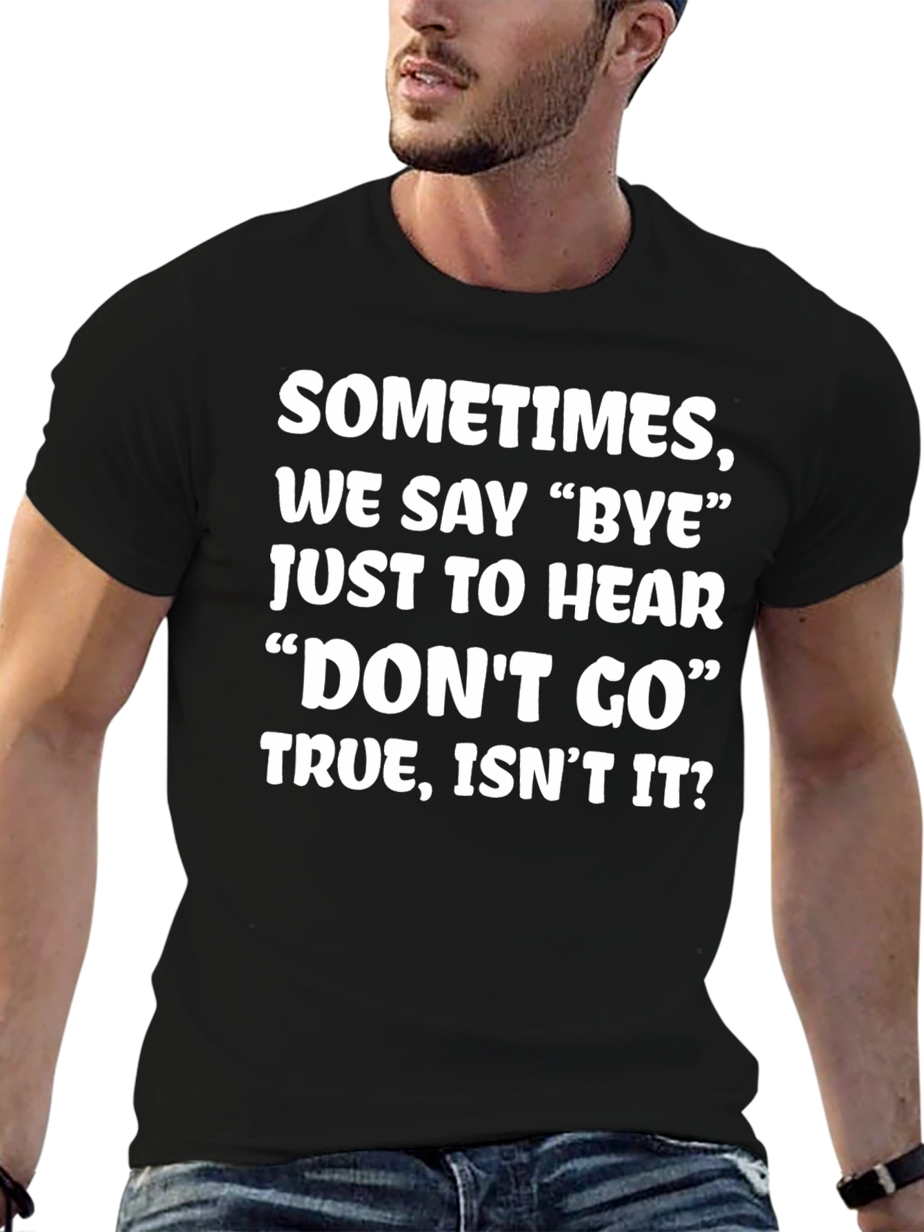 Sometimes We Say Bye Graphic T-Shirt