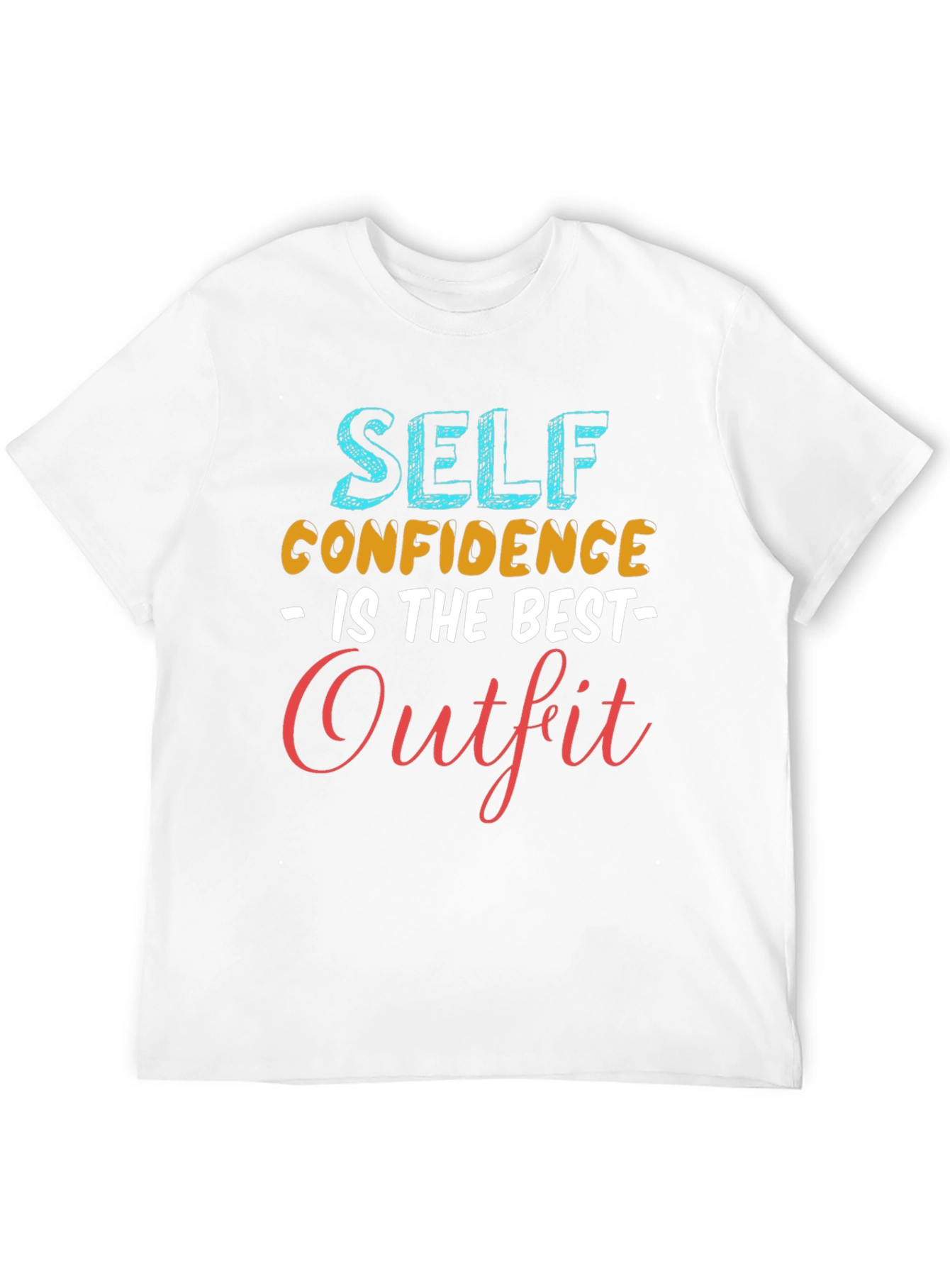 Self Confidence is the Best Outfit T-Shirt