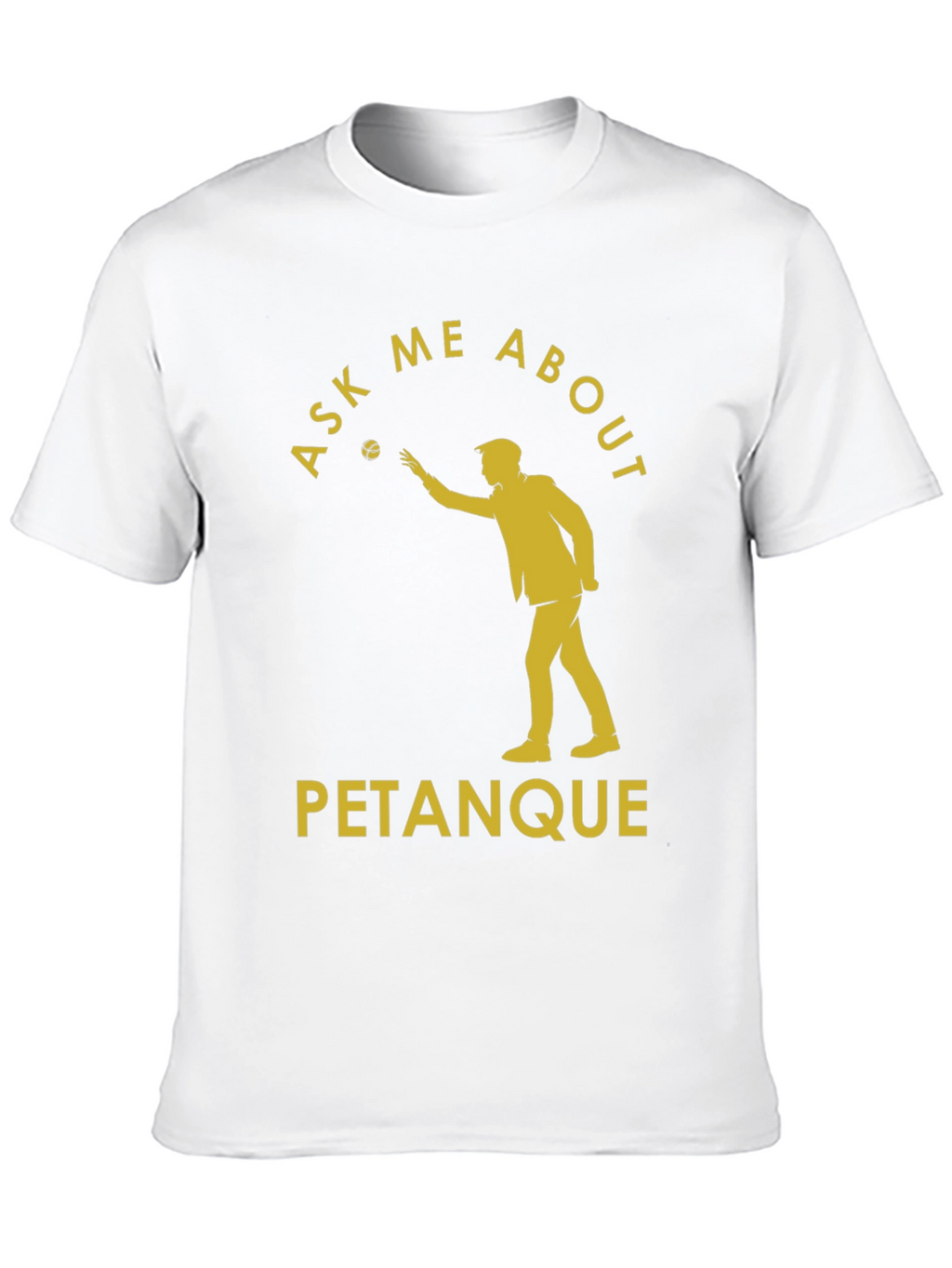 Ask Me About Petanque T-Shirt - Black