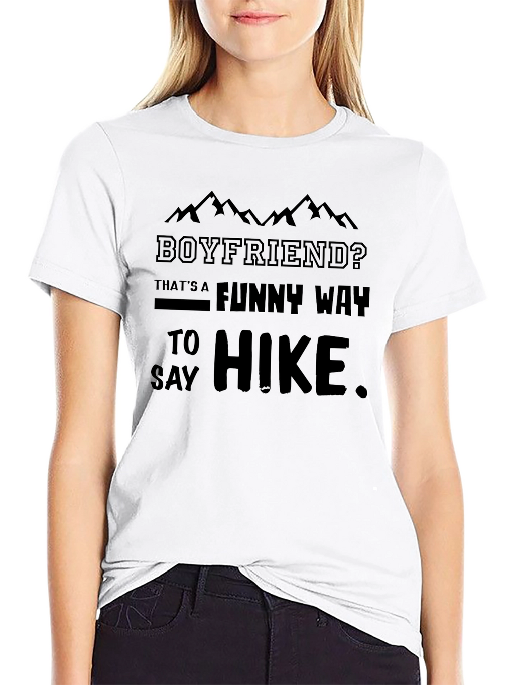 Boyfriend? Funny Way To Hike Black T-Shirt