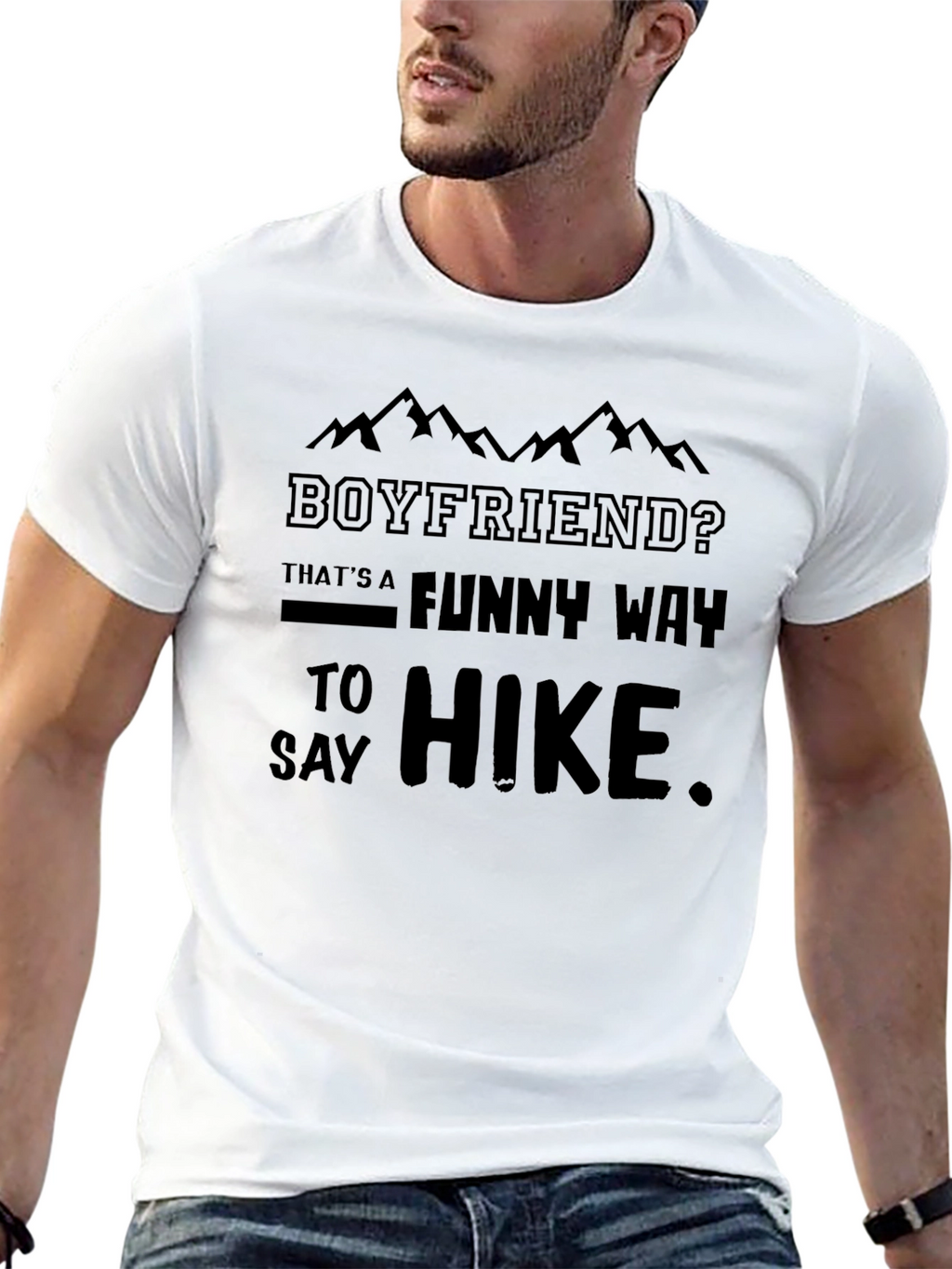 Boyfriend? Funny Way To Hike Black T-Shirt