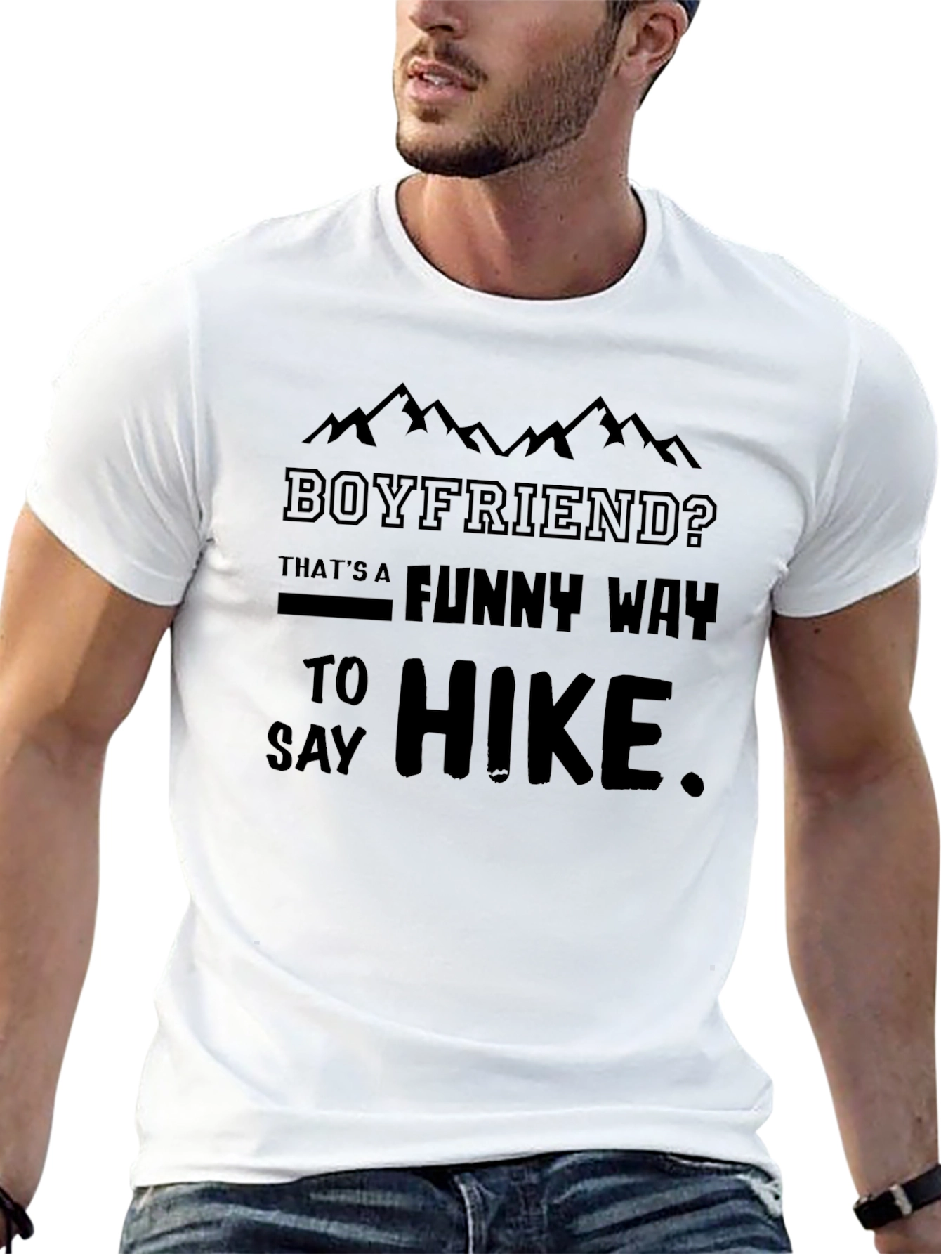 Boyfriend? Funny Way To Hike Black T-Shirt