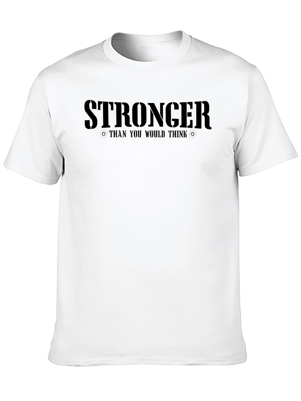 Stronger Than You Think Graphic T-Shirt