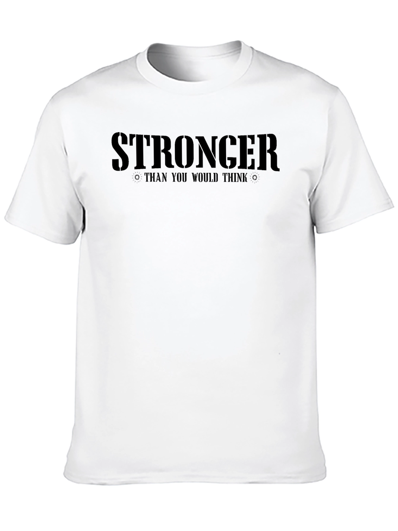 Stronger Than You Think Graphic T-Shirt