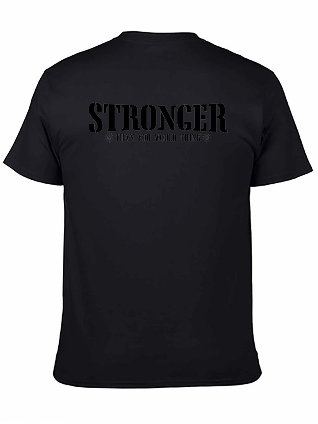 Stronger Than You Think Graphic T-Shirt