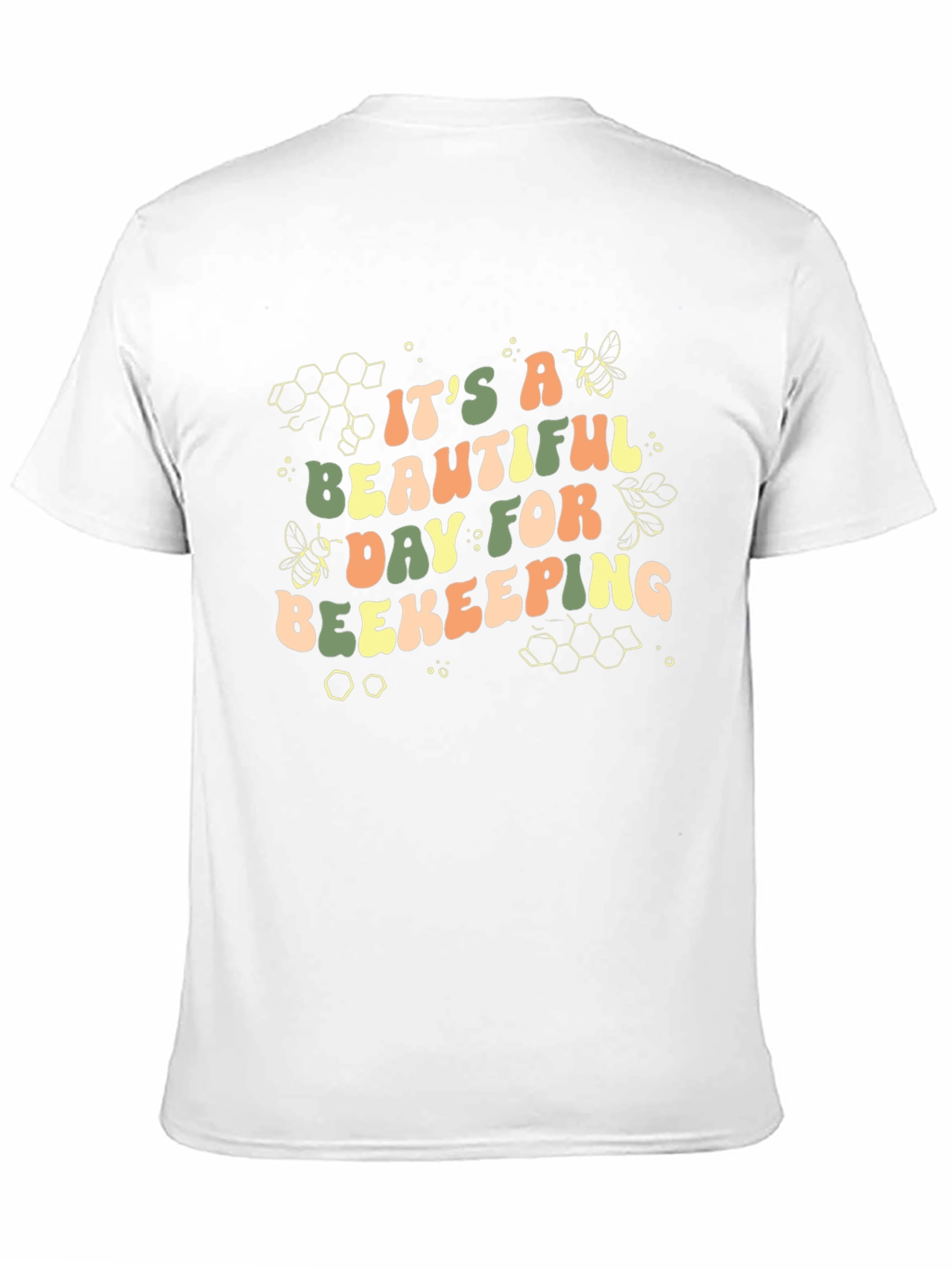 Its A Beautiful Day For Beekeeping T-Shirt