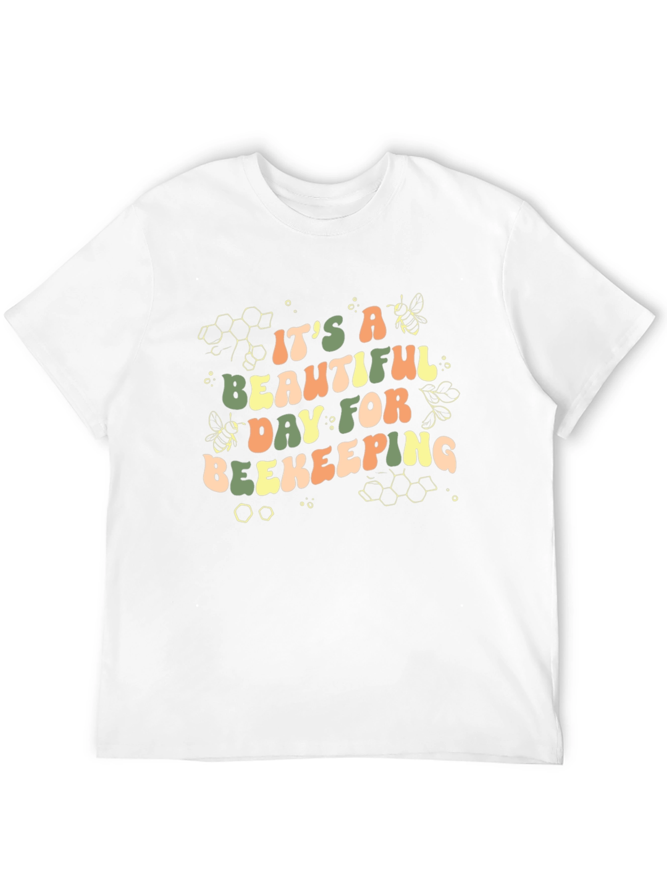 Its A Beautiful Day For Beekeeping T-Shirt