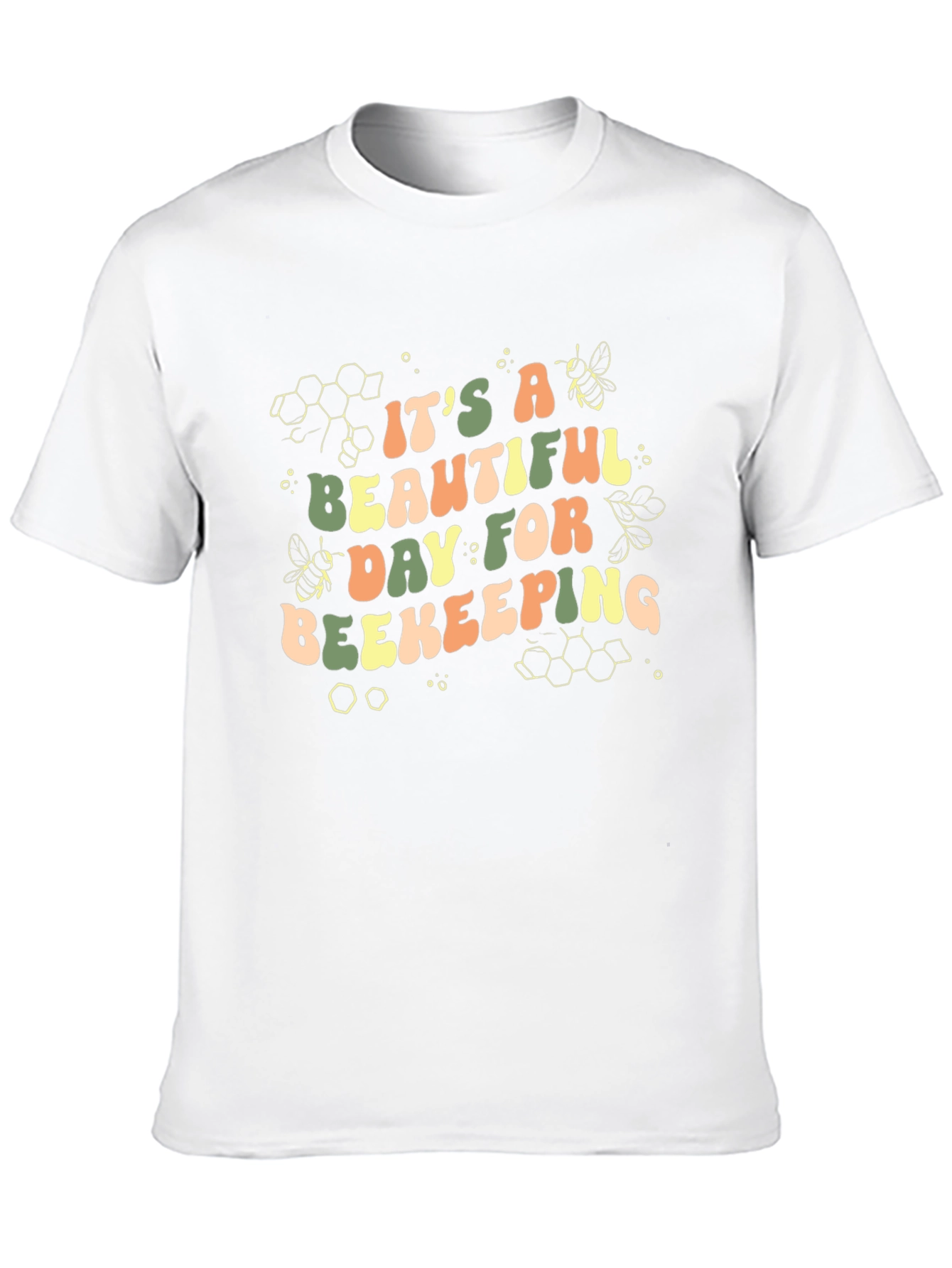 Its A Beautiful Day For Beekeeping T-Shirt