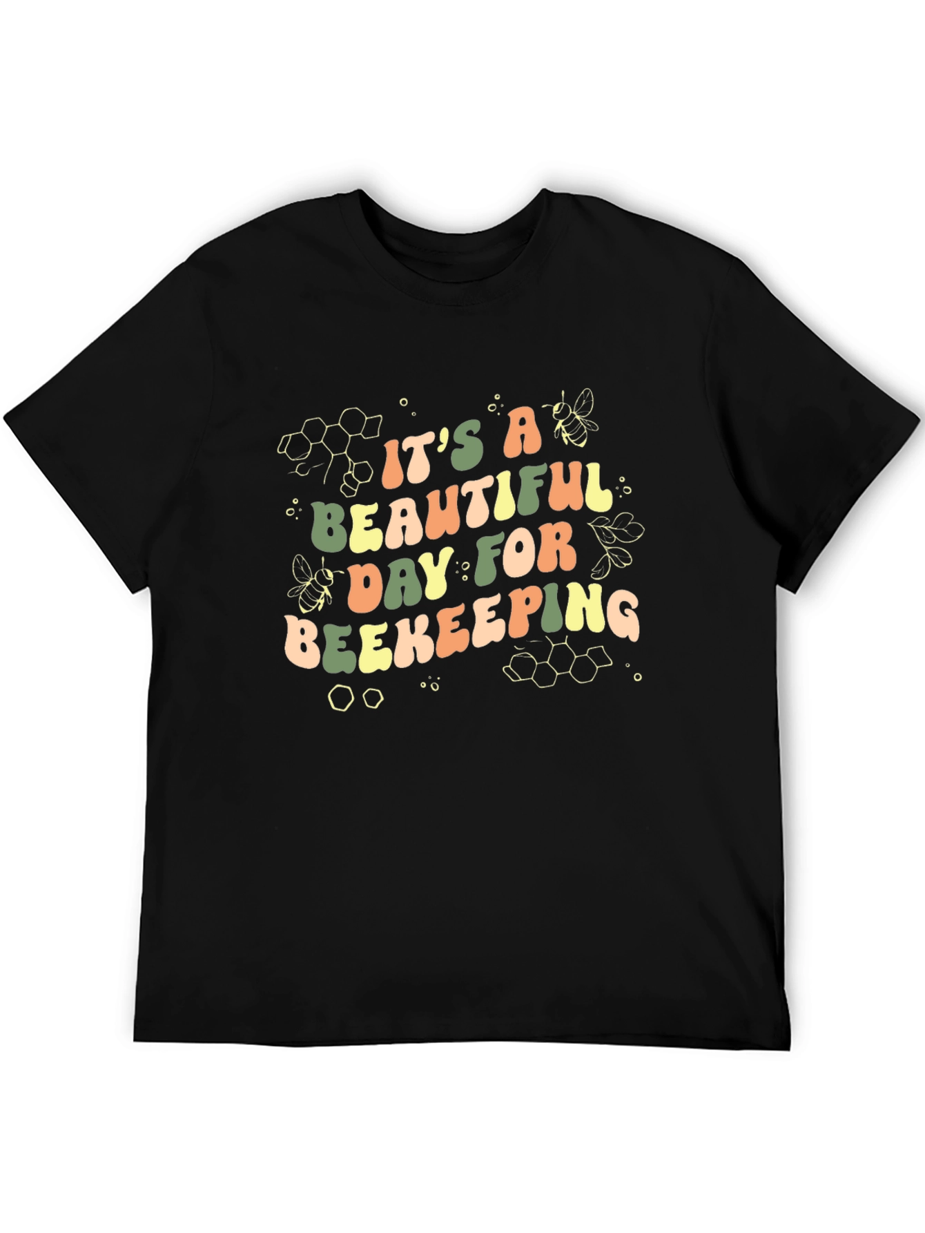 Its A Beautiful Day For Beekeeping T-Shirt
