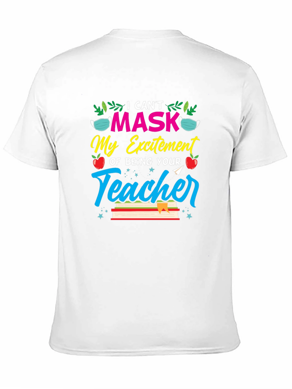 Teachers Excitement T-Shirt - Back to School