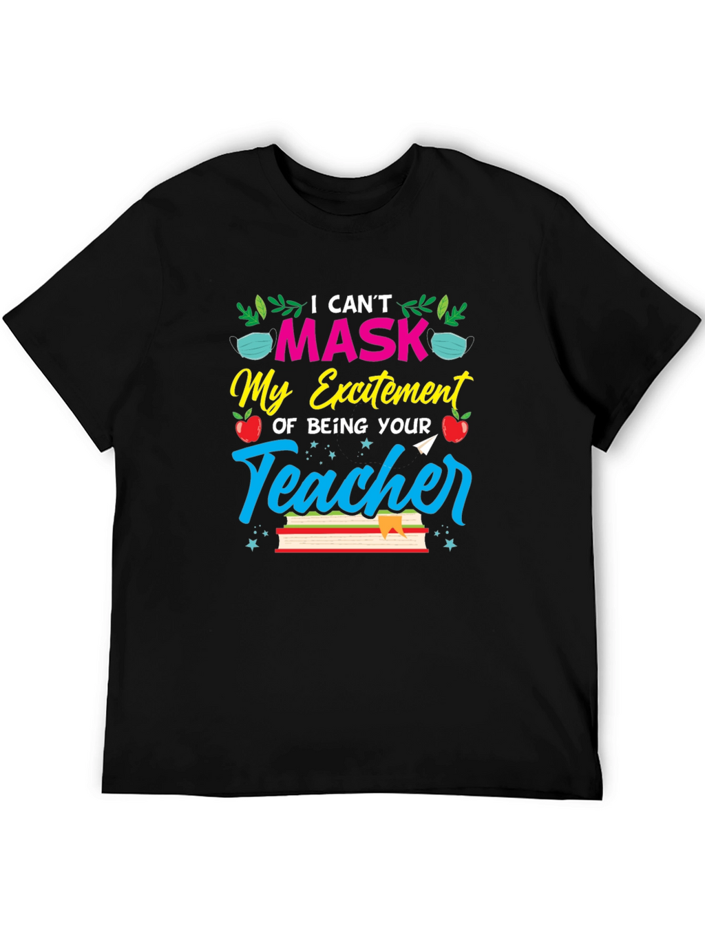 Teachers Excitement T-Shirt - Back to School
