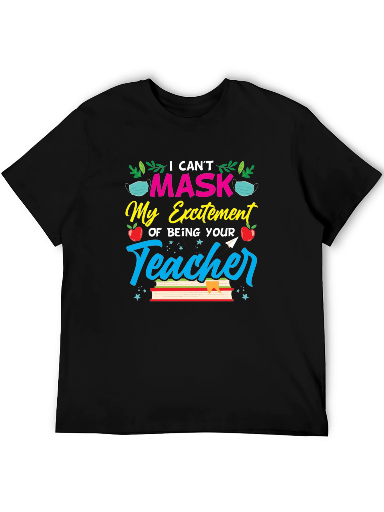Teachers Excitement T-Shirt - Back to School