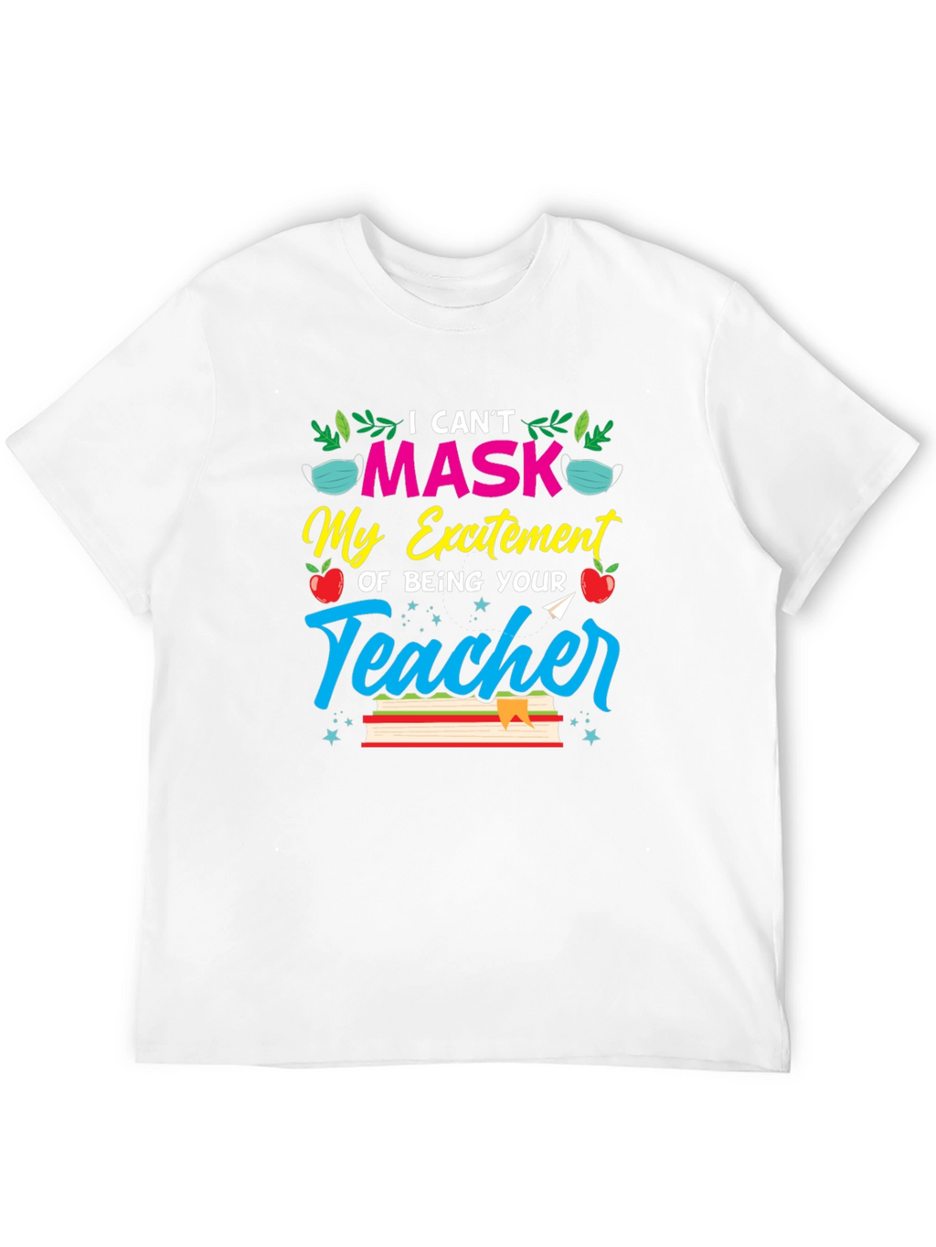 Teachers Excitement T-Shirt - Back to School