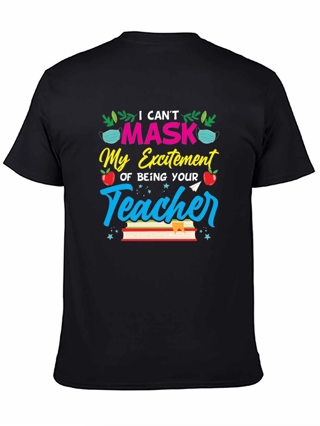 Teachers Excitement T-Shirt - Back to School