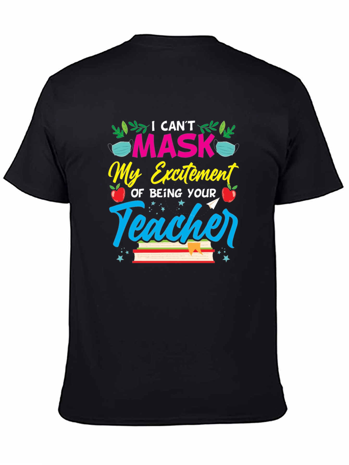 Teachers Excitement T-Shirt - Back to School