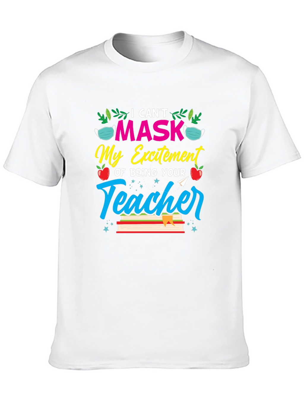 Teachers Excitement T-Shirt - Back to School