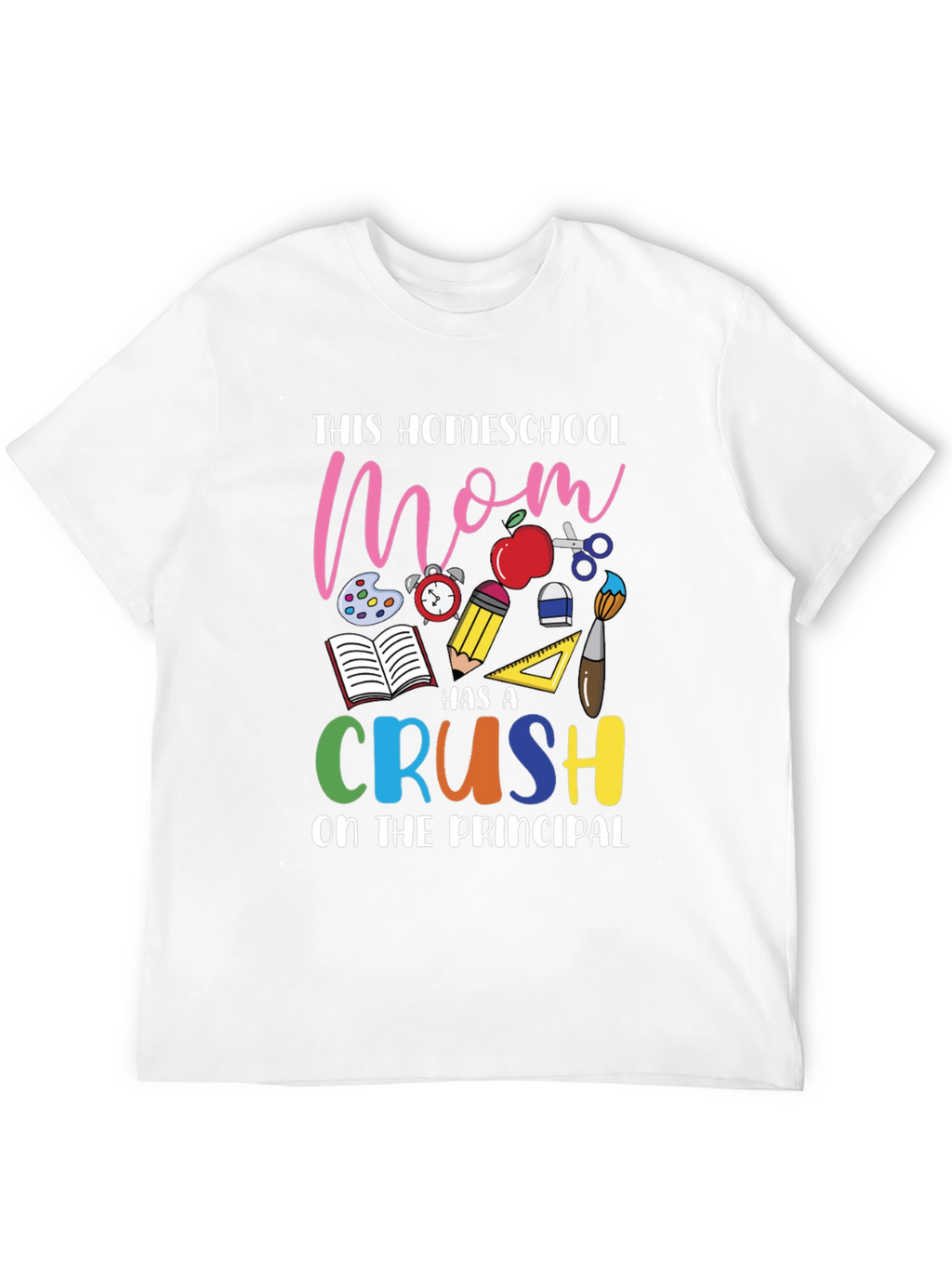 Homeschool Mom Crush T-Shirt