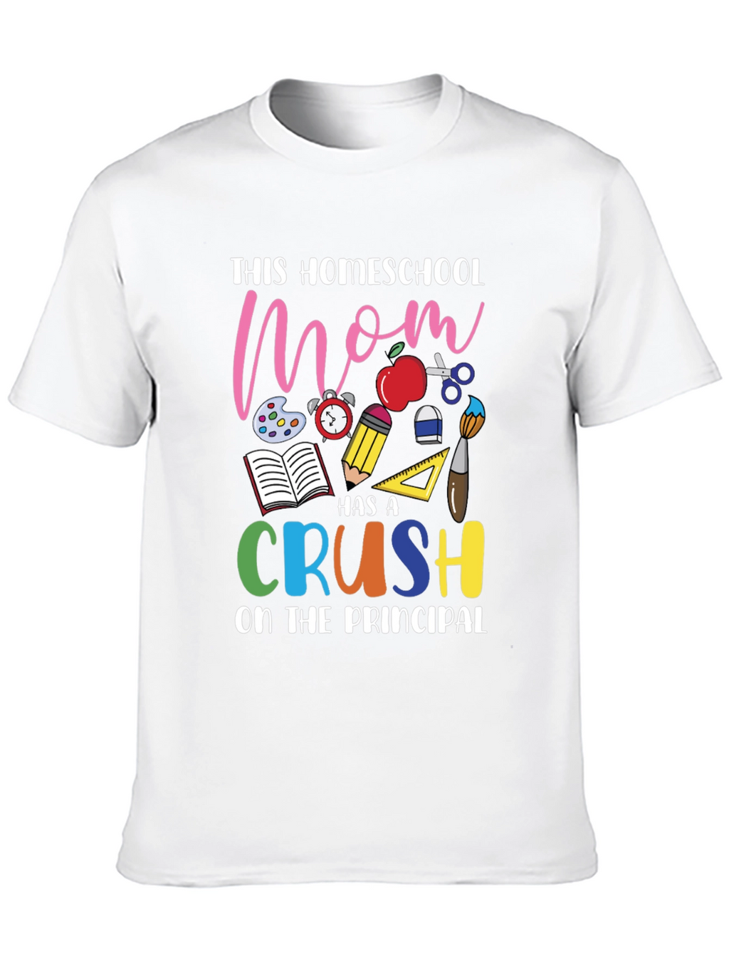 Homeschool Mom Crush T-Shirt