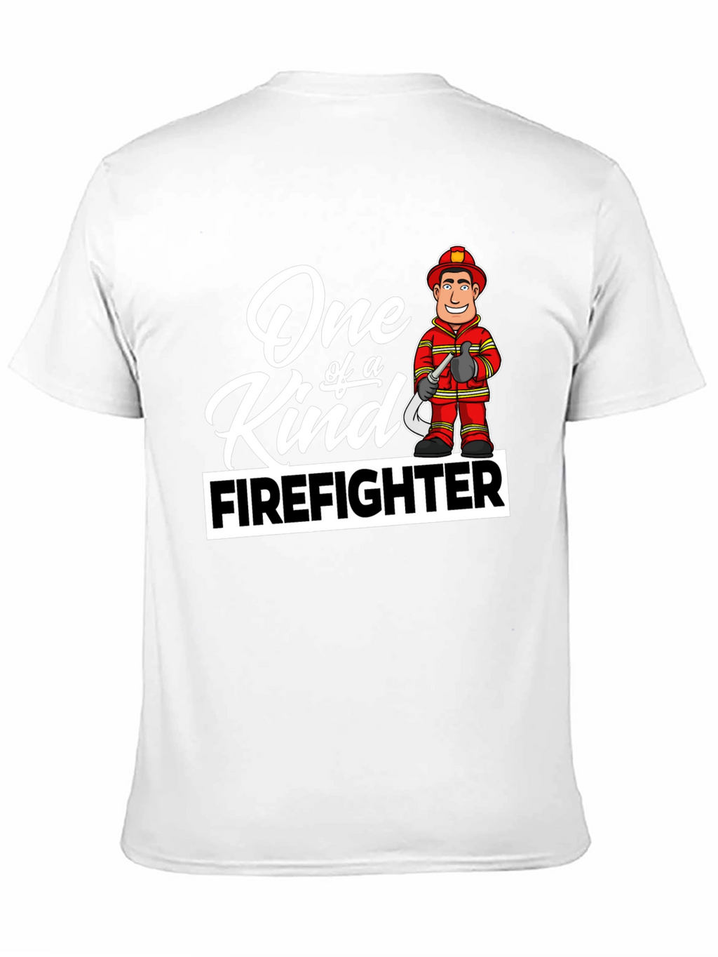 One of a Kind Firefighter Graphic T-Shirt