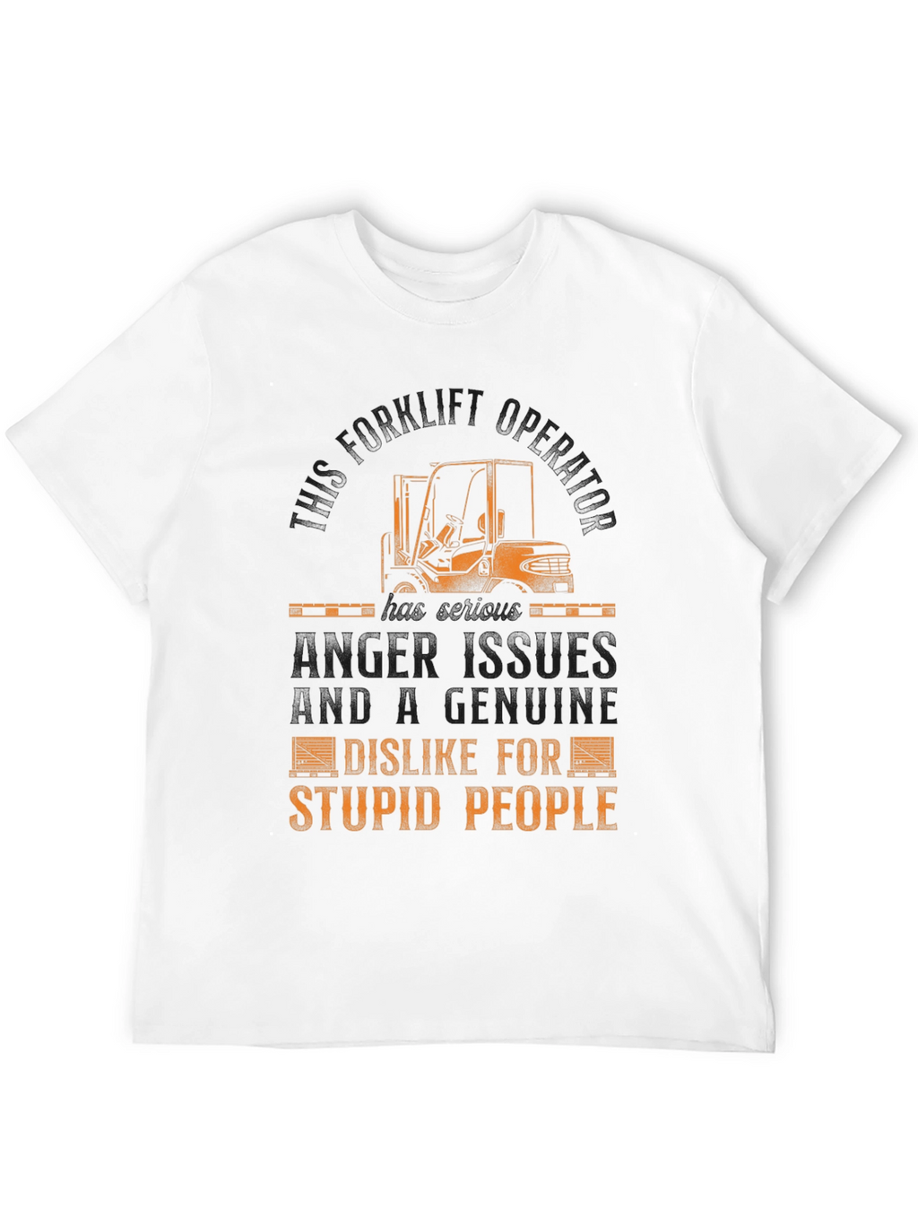 Funny Forklift Operator T-Shirt - Anger Issues