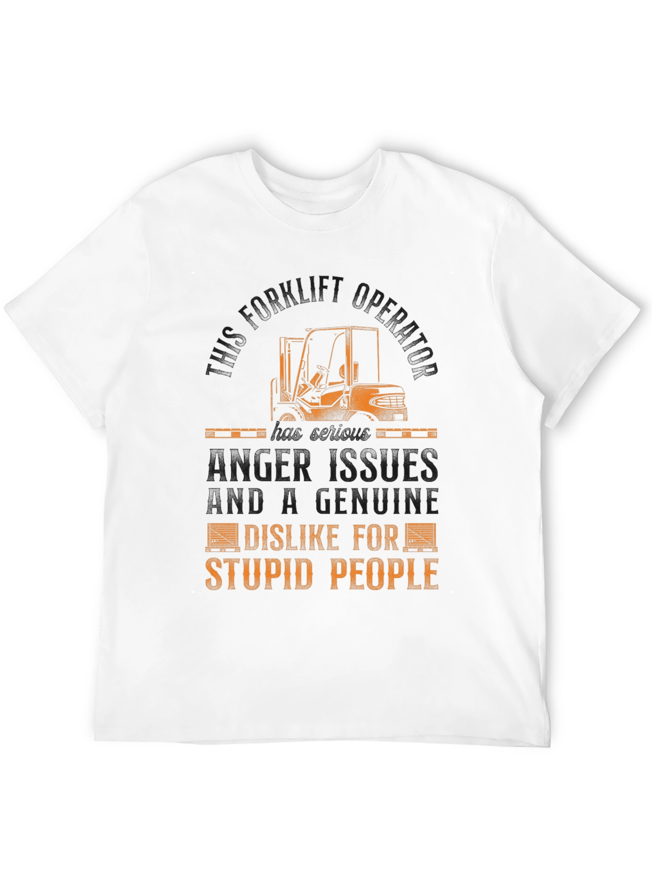 Funny Forklift Operator T-Shirt - Anger Issues