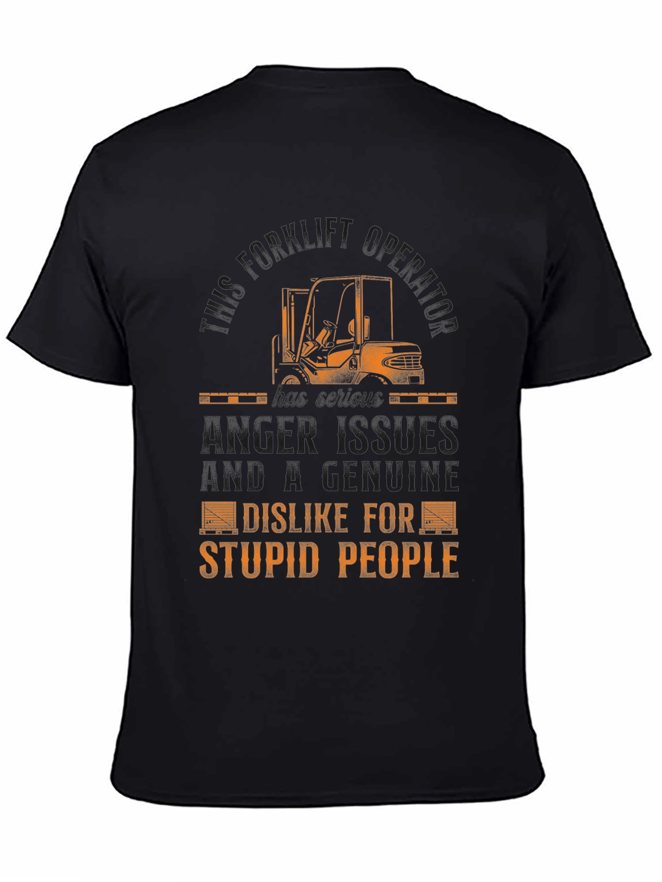 Funny Forklift Operator T-Shirt - Anger Issues