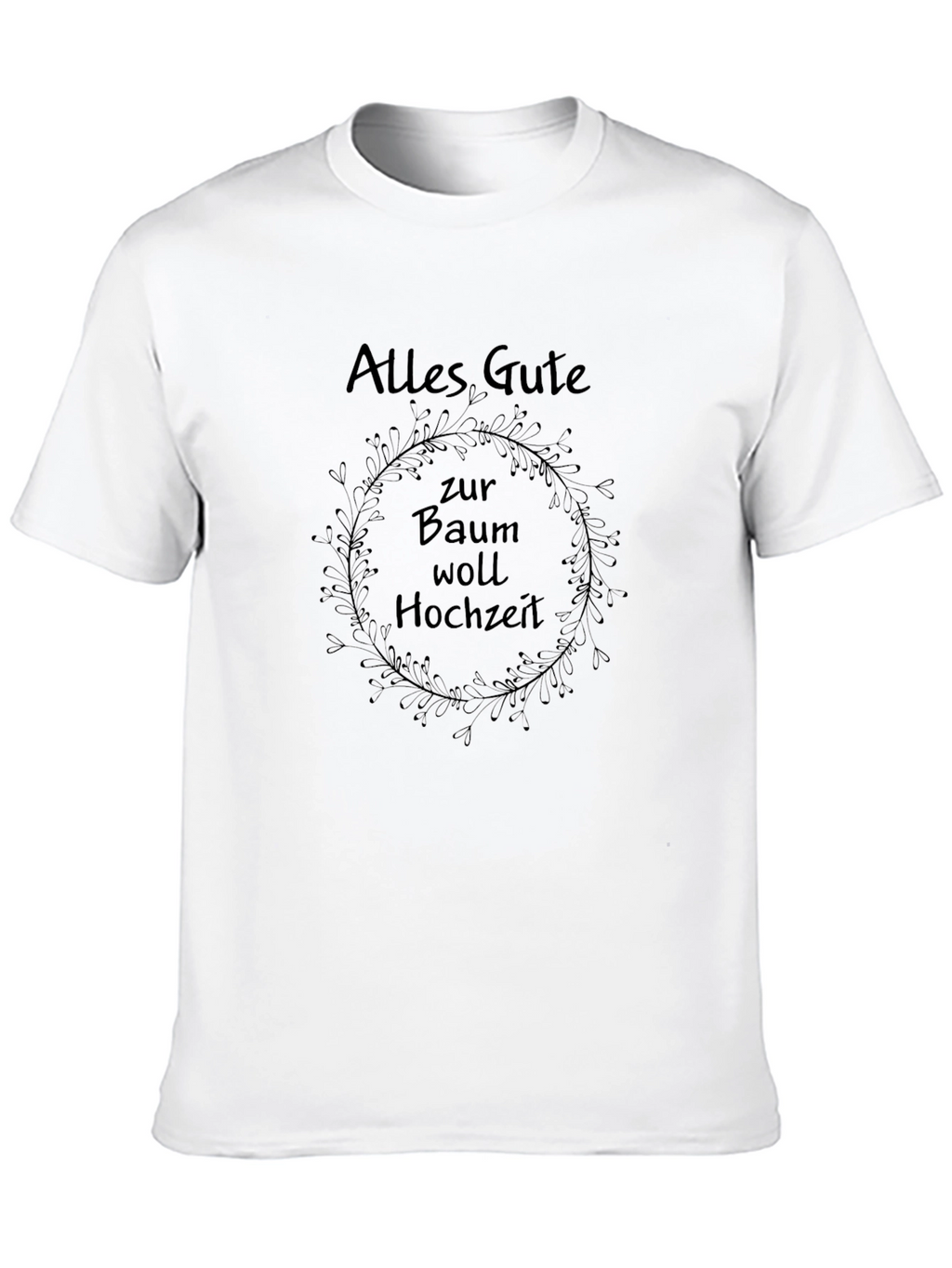 Alles Gute zur Baumwoll Hochzeit T-Shirt