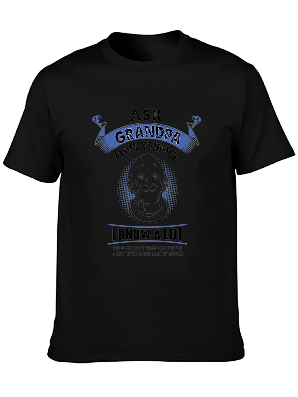 Ask Grandpa Anything Black T-Shirt