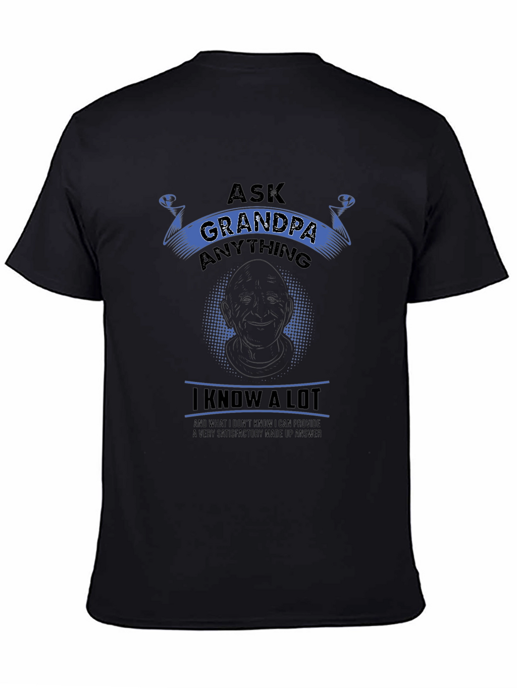 Ask Grandpa Anything Black T-Shirt