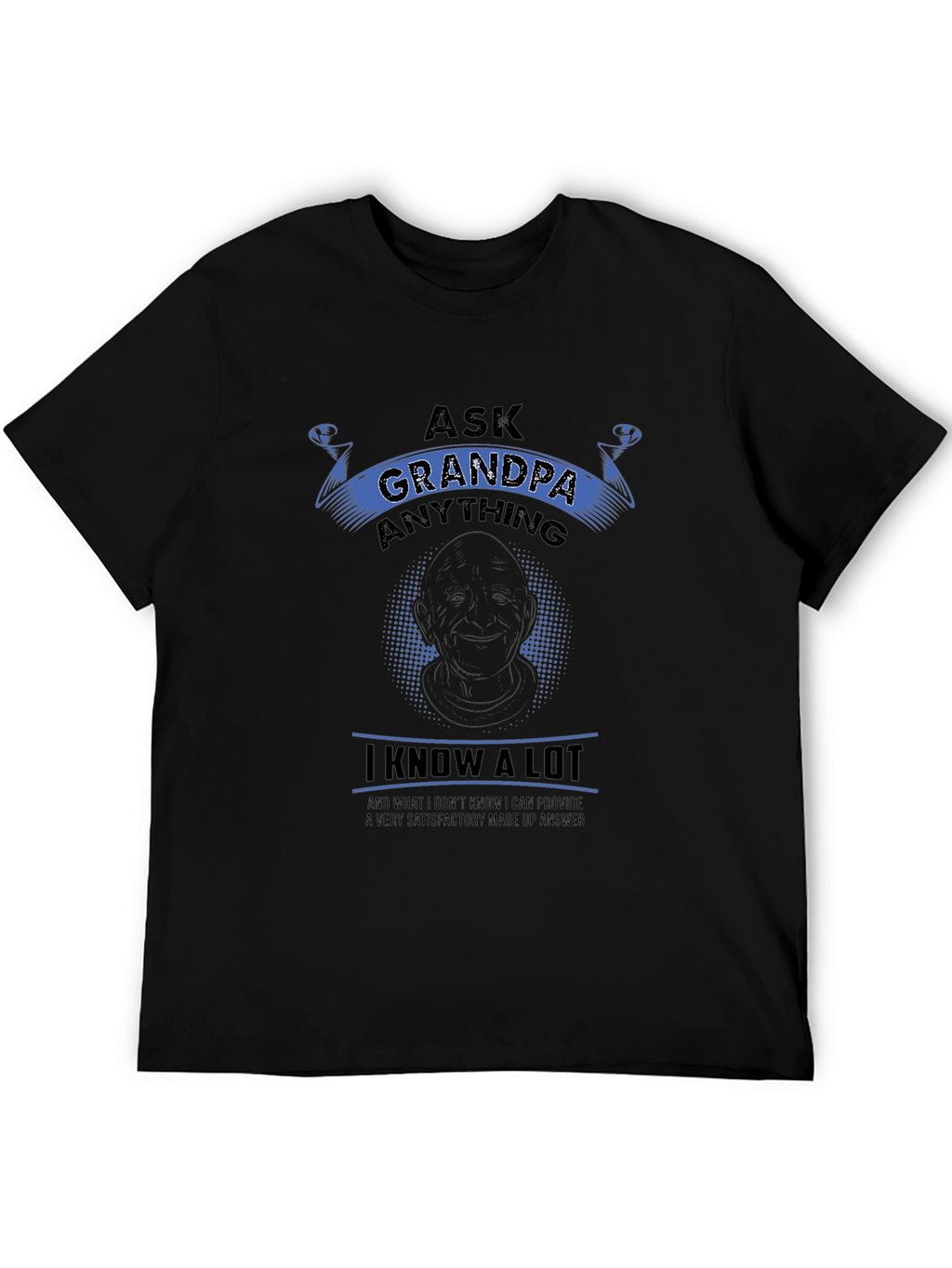 Ask Grandpa Anything Black T-Shirt