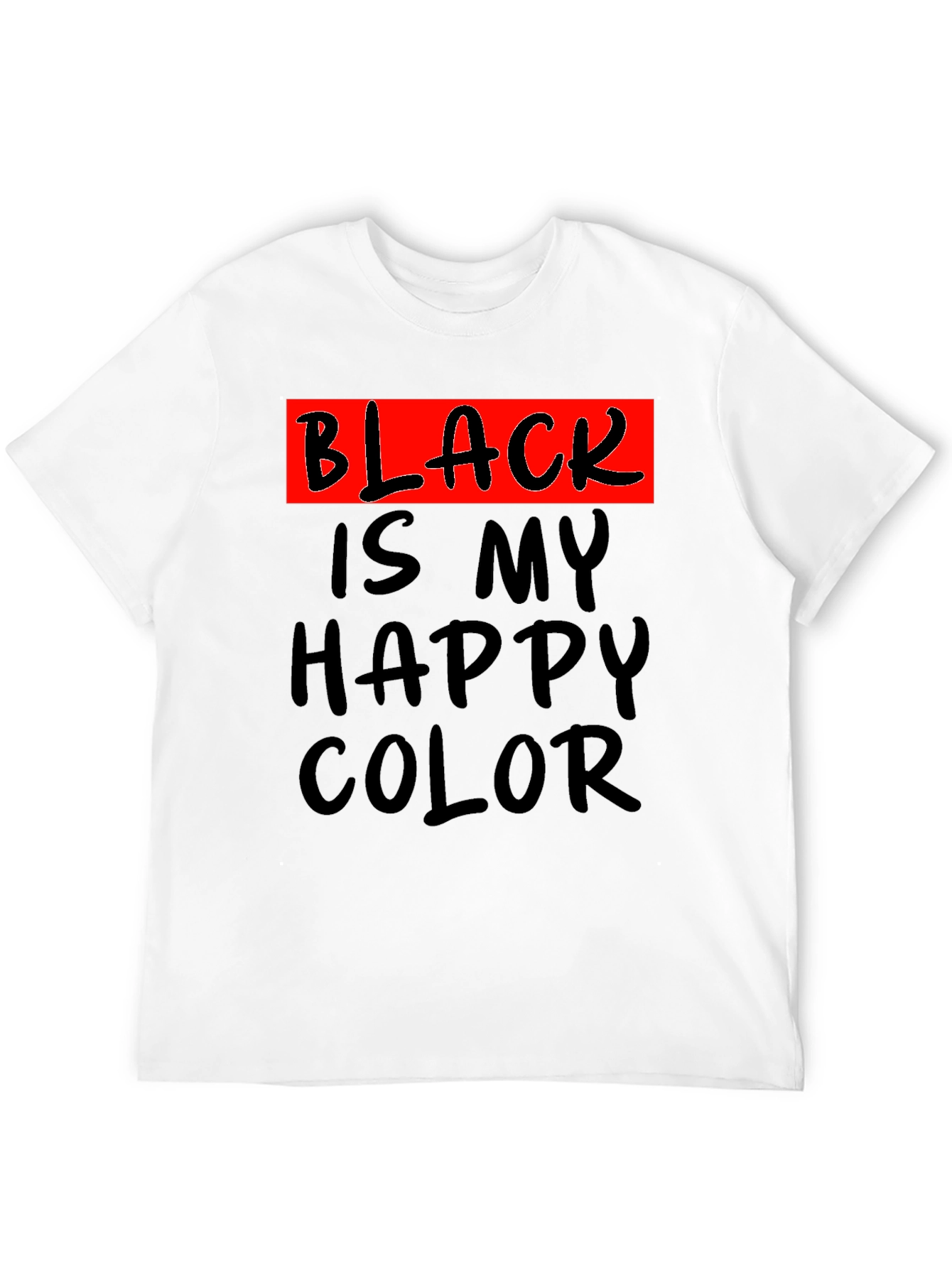 Black is My Happy Color T-Shirt
