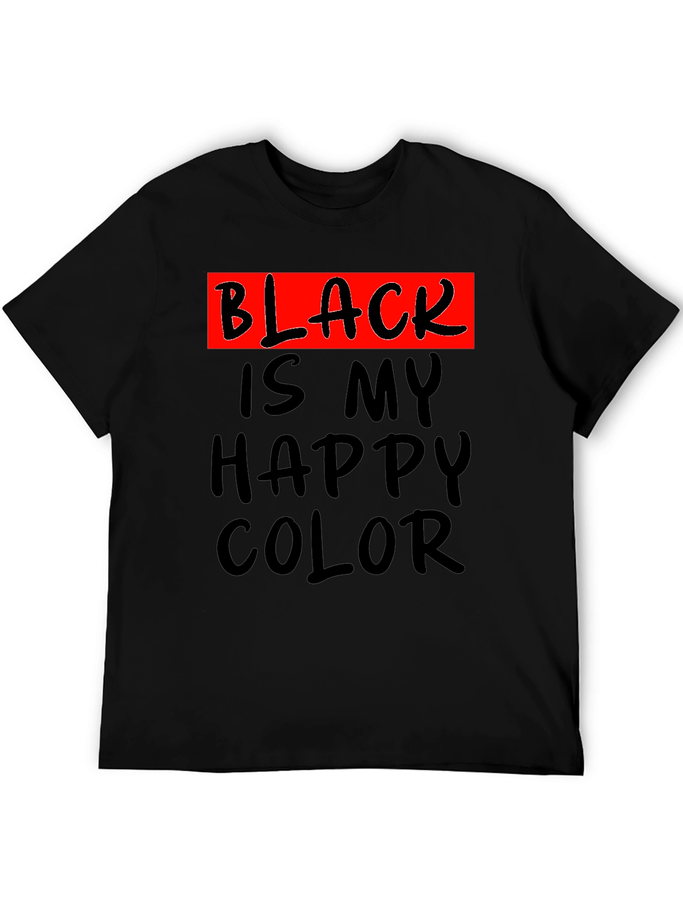 Black is My Happy Color T-Shirt