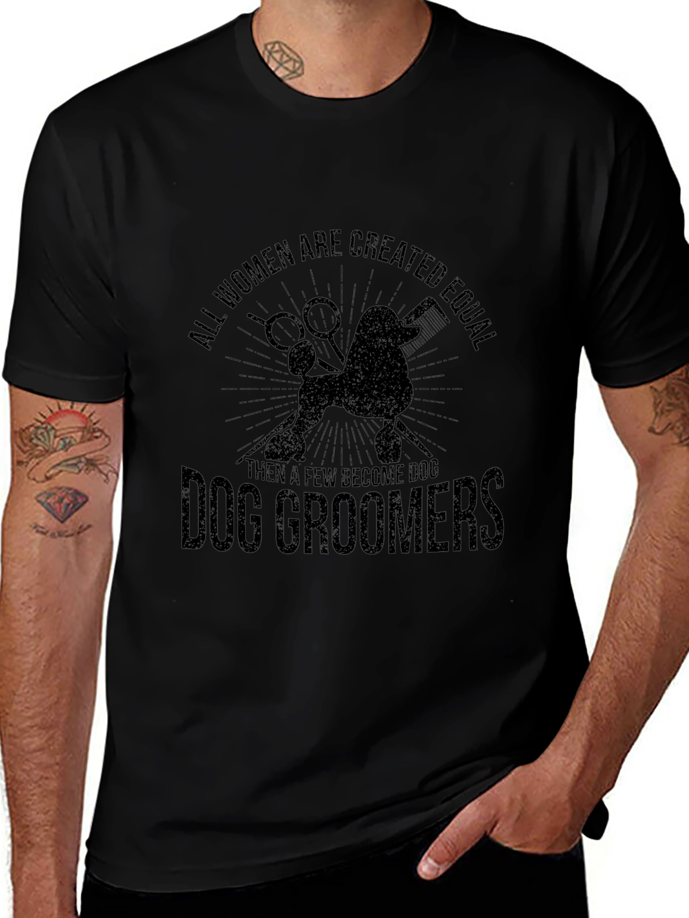 Dog Groomer T-Shirt: All Women Are Created Equal