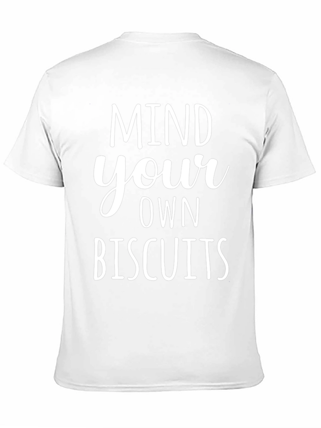 Mind Your Own Biscuits Graphic Tee
