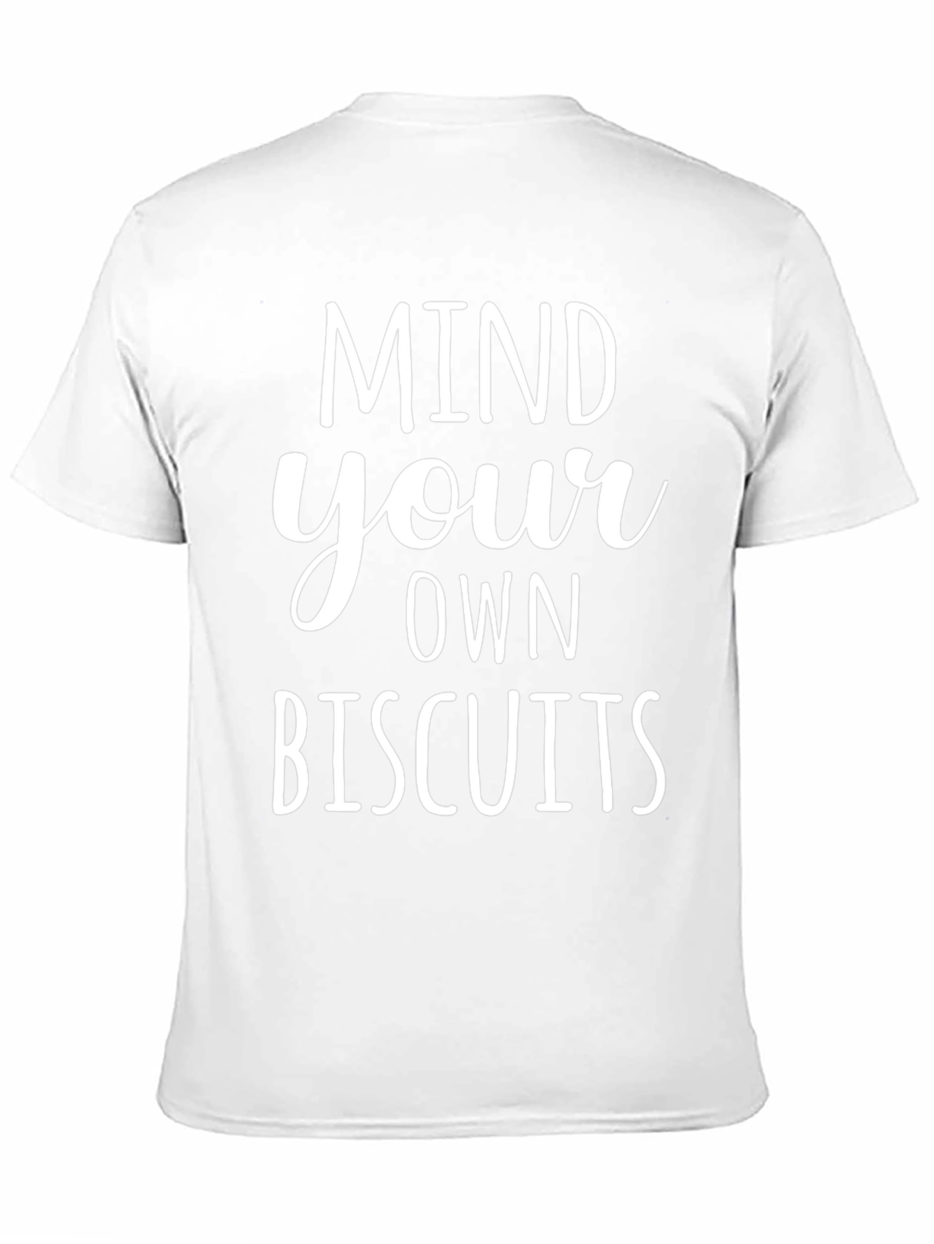 Mind Your Own Biscuits Graphic Tee