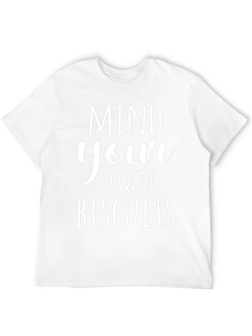 Mind Your Own Biscuits Graphic Tee