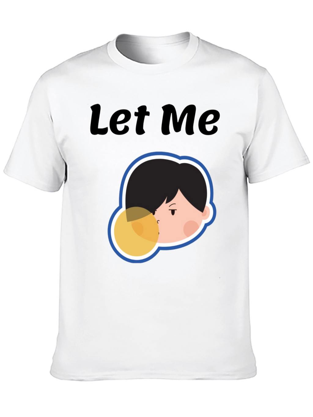Let Me Blow Your Mind Tee