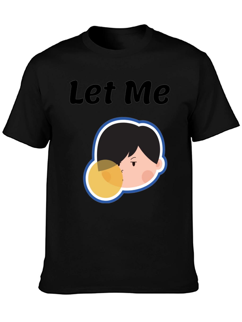 Let Me Blow Your Mind Tee