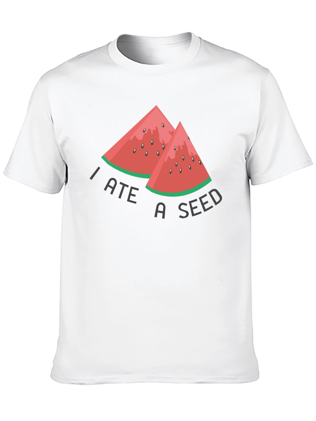 Funny I Ate A Seed Watermelon T-Shirt