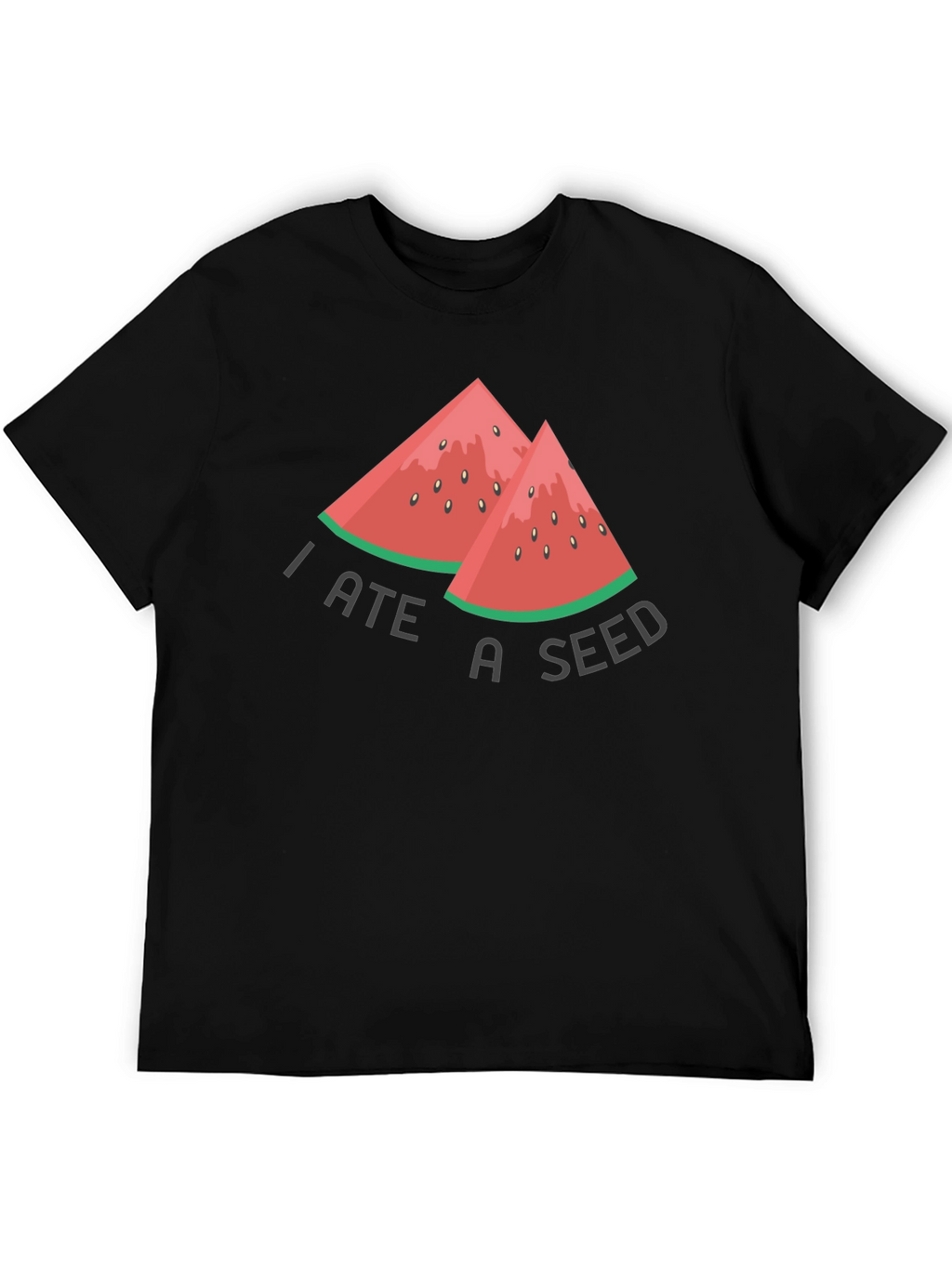 Funny I Ate A Seed Watermelon T-Shirt