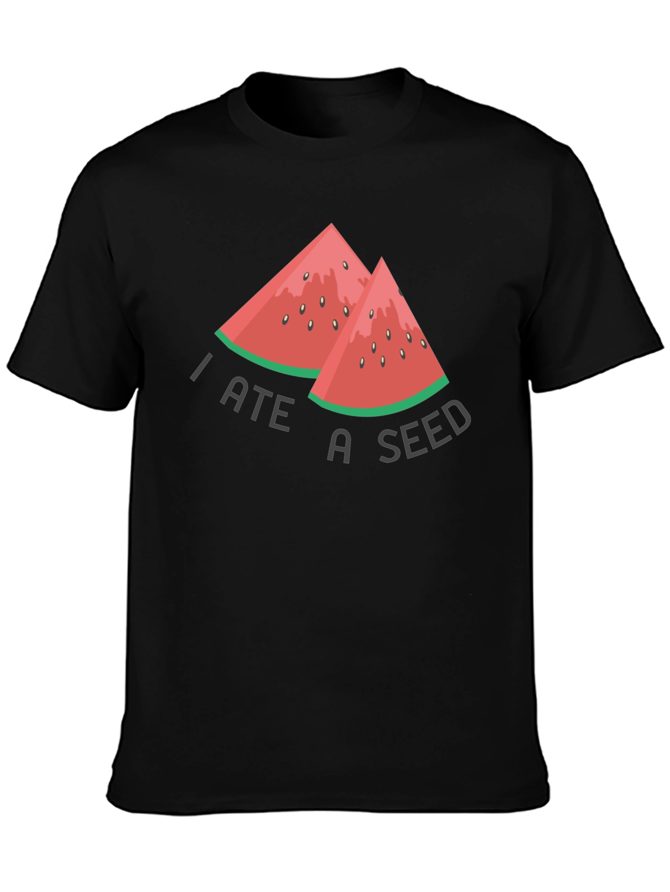 Funny I Ate A Seed Watermelon T-Shirt