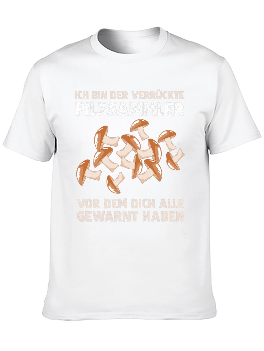 Crazy Mushroom Picker T-Shirt
