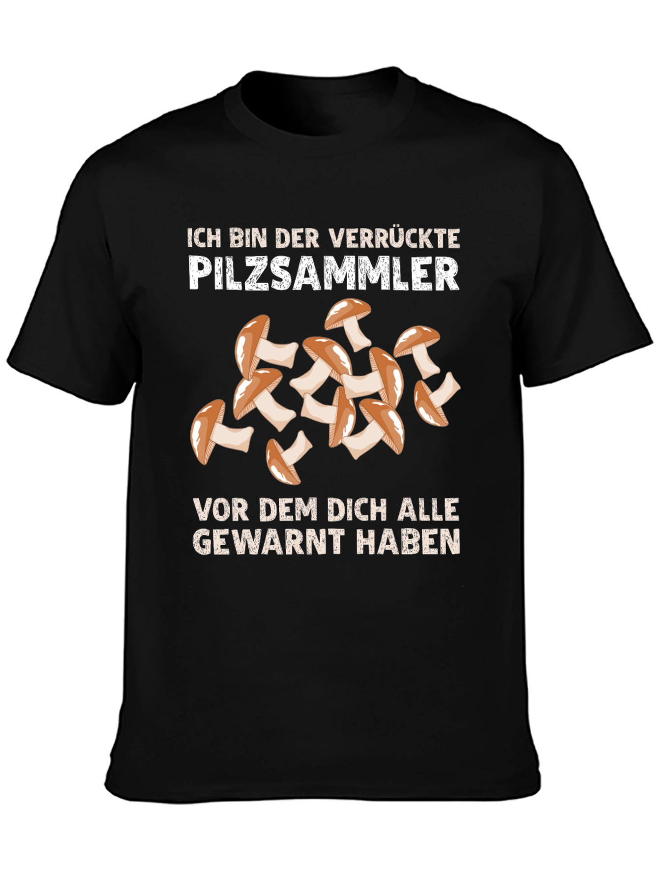 Crazy Mushroom Picker T-Shirt