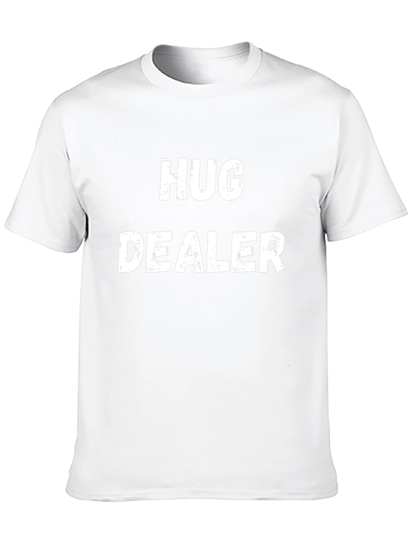 Hug Dealer T-Shirt - Funny Graphic Tee