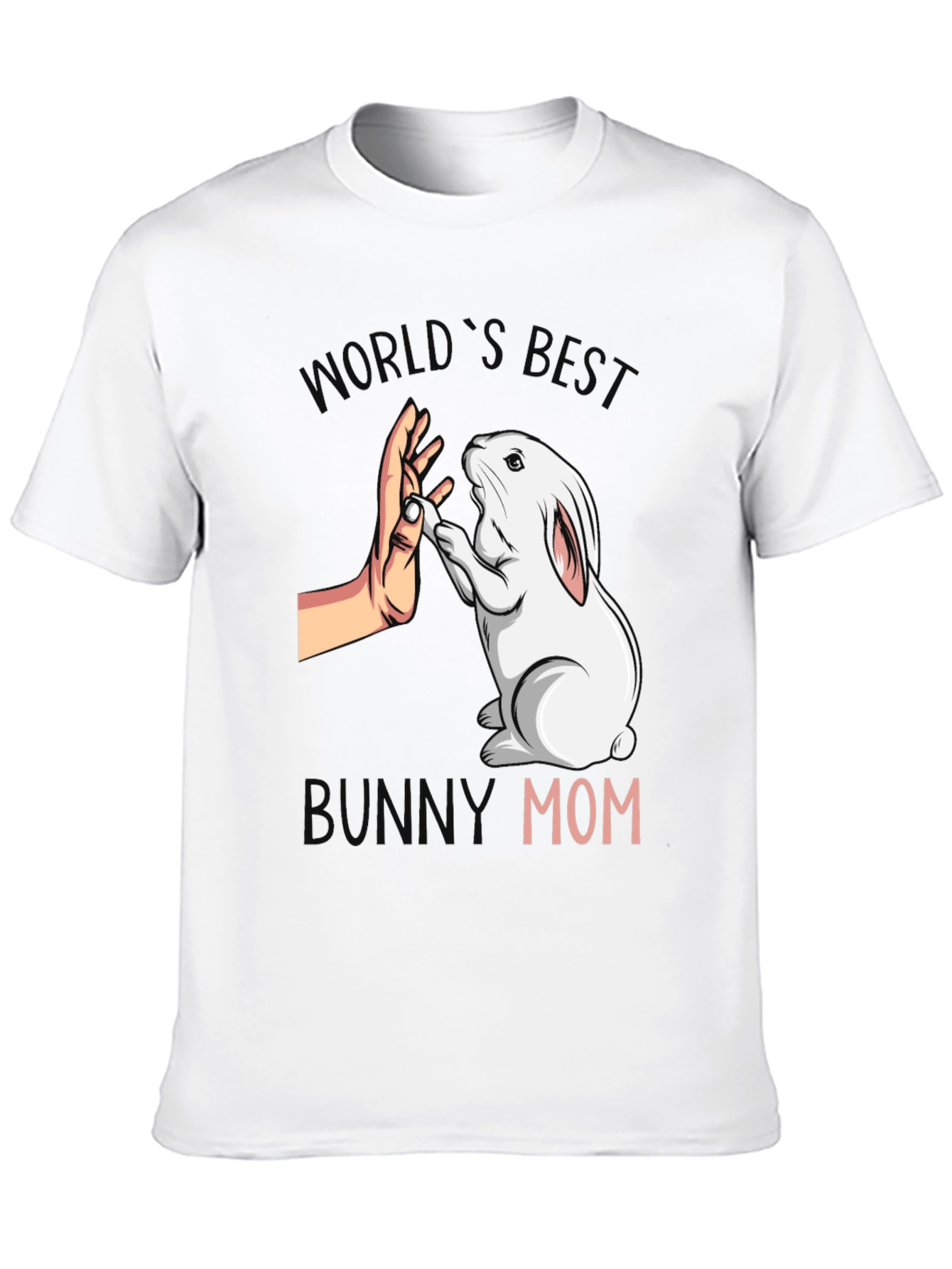 Worlds Best Bunny Mom T-Shirt - Cute Pet Lover Tee
