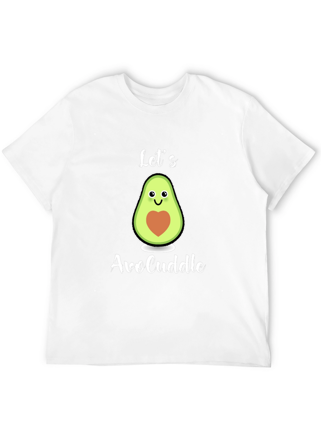 Lets AvoCuddle T-Shirt: Cute Avocado Graphic Tee