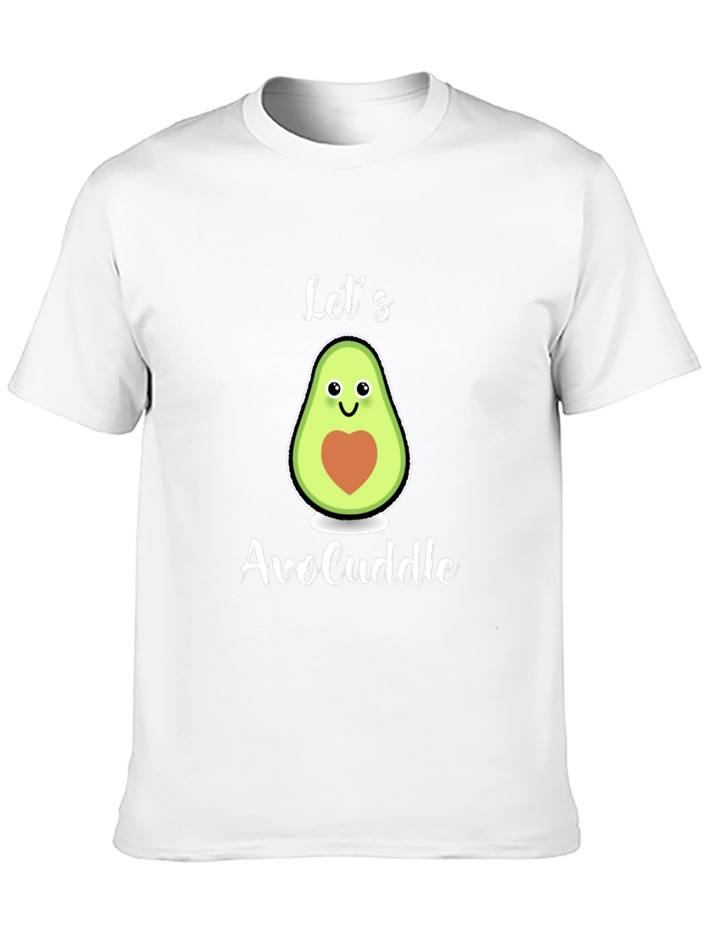 Lets AvoCuddle T-Shirt: Cute Avocado Graphic Tee