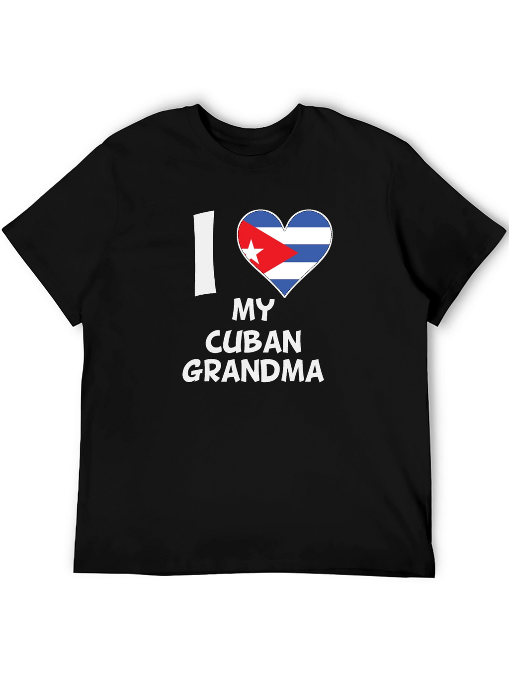 I Love My Cuban Grandma - Novelty T-Shirt
